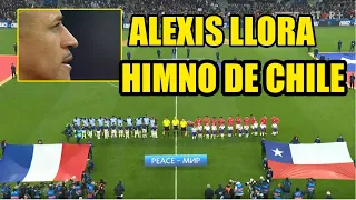 ALEXIS SANCHEZ LLORA HIMNO de CHILE vs FRANCIA