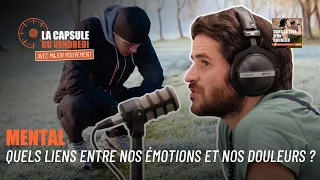 Mental : quels liens entre nos émotions et nos douleurs ? (avec Major Mouvement) - DLTDC