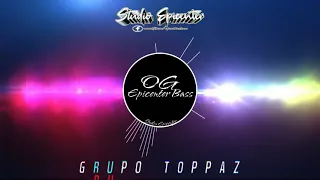 Mix Toppaz EPICENTER | Grupo Toppaz | OG Epicenter Bass