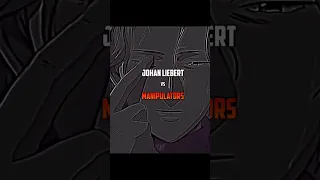 Johan Liebert vs Manipulators - Edit #anime #edit #johanliebert #manipulation