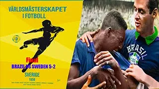 World cup 58 : Brésil 5 x 2 Suède  (Pelé show) ●  Final -  HD in colour