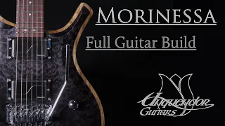 A new guitar build compilation.The Morinessa.(Full Build)