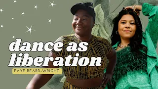 Dance as Liberation and Culture Movement with Faye Beard Wright