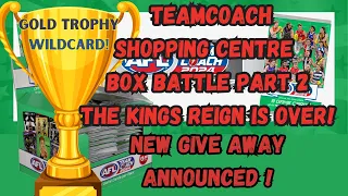 TeamCoach Box Battle Part 2- The Kings Reign is OVER! GOLD TROPHY WILCARD!!! Challenger Goes WHACK!