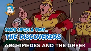 Once Upon a Time... The Discoverers - Archimedes and the greek