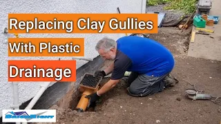 replacing old clay gully with plastic drains