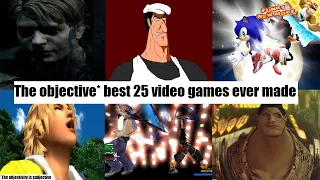 The Top 25 Games Of All Time As Decided By My Unbiased Council