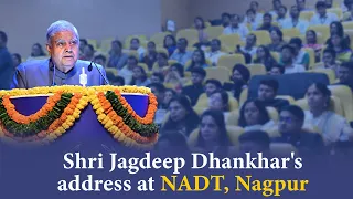 Shri Jagdeep Dhankhar's address at National Academy of Direct Taxes (NADT), Nagpur