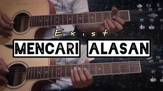 MENCARI ALASAN - EXIST | Gitar Cover ( Instrumen ) Chord Gitar