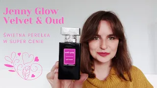Jenny Glow Velvet & Oud Świetna perełka w super cenie | Perfumy Erato