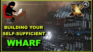 X4 Foundations: Building Your Self Sufficient Wharf Guide