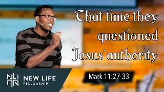 That Time They Questioned Jesus' Authority - Mark 11:27-33