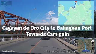 CDO to Balingoan Port | Full Driving Tour with Details