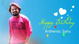 Wishing You A Happy Birthday Ardhendu  | Tarang Cine Productions