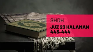 SHDH - Juz 23 Halaman 443-444