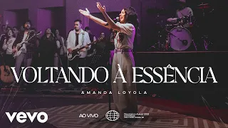 Amanda Loyola - Voltando à Essência (Ao Vivo)