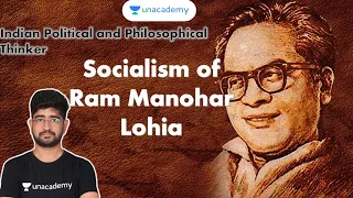 Political Thoughts of Ram Manohar Lohiya| Mains Paper 2