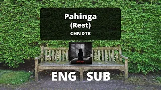 Pahinga (Rest) | CHNDTR [English/Filipino Lyrics]