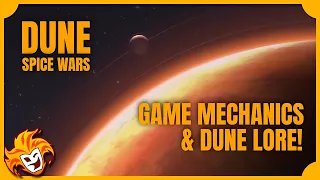 Dune: Spice Wars ~ 00 Game Mechanics and Dune Lore