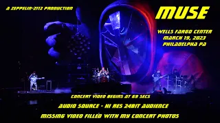 Muse - 3/19/2023 - 30x Zoom - Complete Concert - Philadephia - Hi Res Audio - Wells Fargo Arena