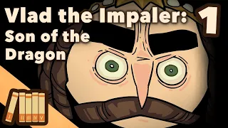 Vlad the Impaler  - Son of the Dragon - Extra History - Part 1