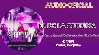 Natanael Cano x Herencia De Patrones x Los Hijos De García - El De La Codeína [Official Audio]