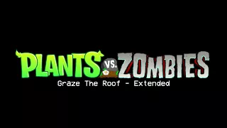 Plants vs Zombies Soundtrack - Graze The Roof Extended