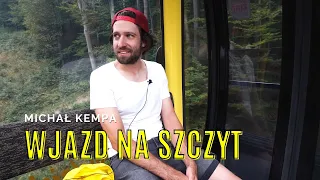 Wjazd na szczyt: Michał Kempa