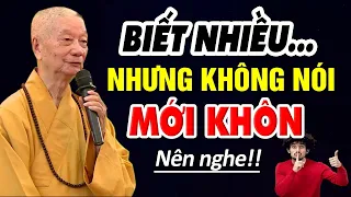 Thấy nhiều nói ít mới là người khôn - Thầy Thích Trí Quảng (nên nghe)