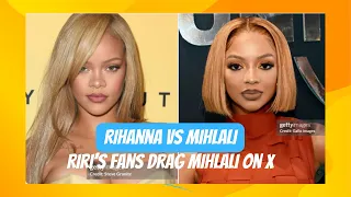 Mihlali vs Rihanna