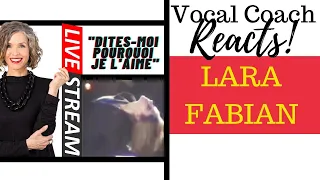 LIVE REACTION: LARA FABIAN "Dites-Moi Pourquoi Je L'aime - 1998" | Vocal Coach Reacts & Deconstructs