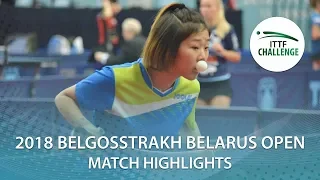 Kang Dayeon vs Zhang Jieling | 2018 ITTF Challenge Belarus Open Highlights (Group)