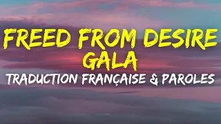 GALA - Freed From Desire (Coupe Du Monde 2022) - Traduction Française & Paroles