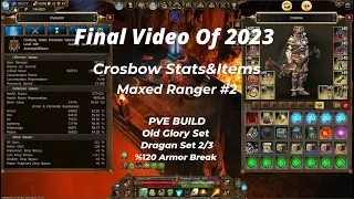 Final Video Of 2023 ! / Maxed Ranger #2 / Crosbow Pve Stats&Items / Drakensang Online