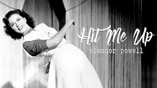 Hit Me Up [Eleanor Powell]