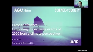 #AGU21 Press conference: Explaining the extreme events of 2020 from a climate perspective