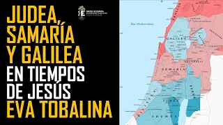 Judea, Samaría y Galilea en tiempos de Jesús: geografía, historia y cultura. Eva Tobalina