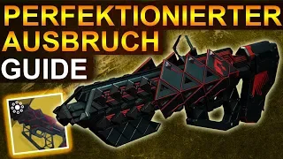 Destiny 2: Perfektionierter Ausbruch Guide (Deutsch/German)