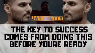 Selflessness On Life - The KEY TO SUCCESS Comes From DOING THIS Before Youre READY | Jay Shetty 2023