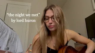 the night we met cover - lord huron