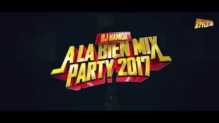 DJ Hamida - Introduction "A La Bien Mix Party 2017"