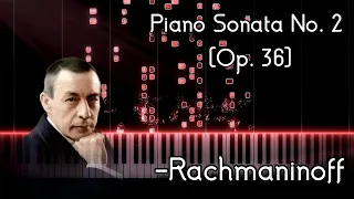 S. Rachmaninoff - Piano Sonata No. 2 in B-Flat Minor [Op. 36] (1931 Revision)