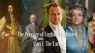 The English Peerage: The Earls | History of English Peerage | The Peerage of England: Explained