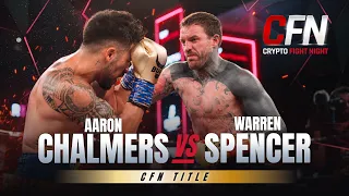 Aaron Chalmers vs. Warren Spencer [FULL FIGHT] | Crypto Fight Night 3