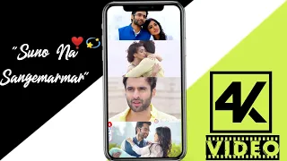 "Suno Na Sangemarmar" ♥️ Suno Na Sangemarmar Full Screen Whatsapp Status 💕 Filmy Dhun