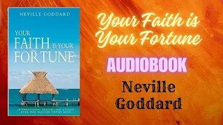 YOUR FAITH IS YOUR FORTUNE AUDIOBOOK | NEVILLE GODDARD |