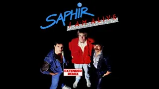 Saphir -  I'm Alive ( Original Maxi Version ) / Lyrics