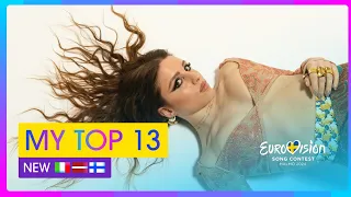 Eurovision 2024: My Top 13 (NEW: 🇮🇹🇫🇮🇱🇻)