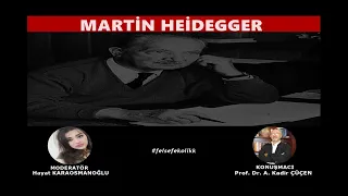 MARTİN HEİDEGGER - Doğa, Bilim ve Teknoloji [Prof. Dr. A. KADİR ÇÜÇEN]