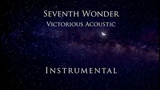 Seventh Wonder - Victorious Acoustic (Instrumental)